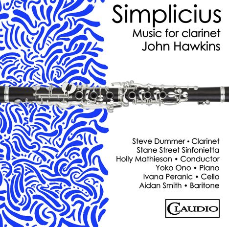 John Hawkins (geb. 1949): Simplicius - Musik mit Klarinette, CD