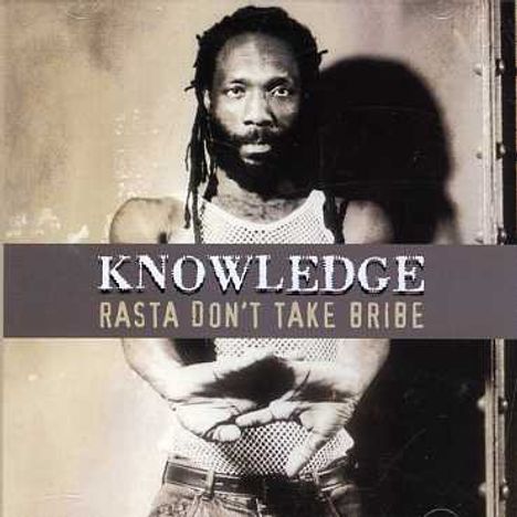 Knowledge / Various: Rasta Don't Take Bribe, CD