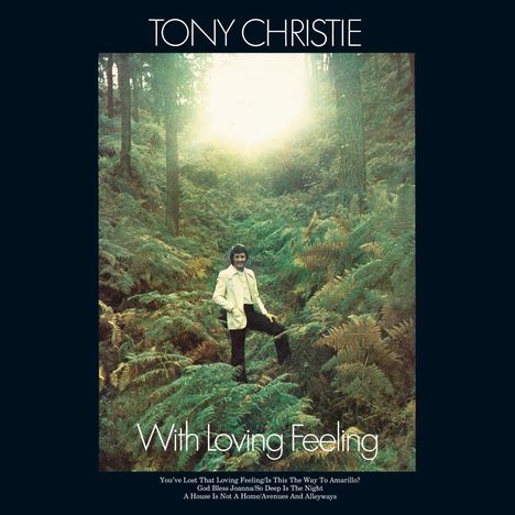 Tony Christie: With Loving Feeling (Half-Speed Mastered) (180g) (Indie Exclusive Edition) (Blue Vinyl), LP