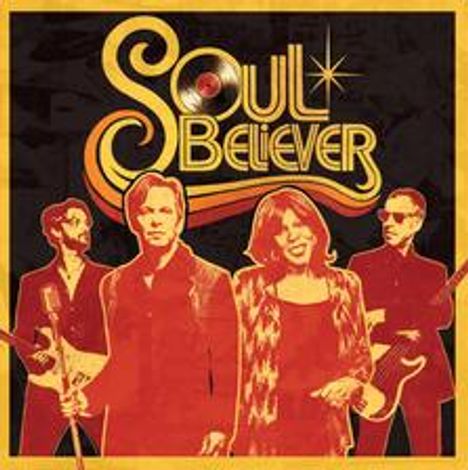 Text: "SOUL BELIEVER" im Retro-Stil. Illustration von vier Personen mit Musikinstrumenten und Mikrofon, stilisiert in Rot-Orange.