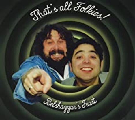 Belshazzar's Feast: That's All Folkies, CD