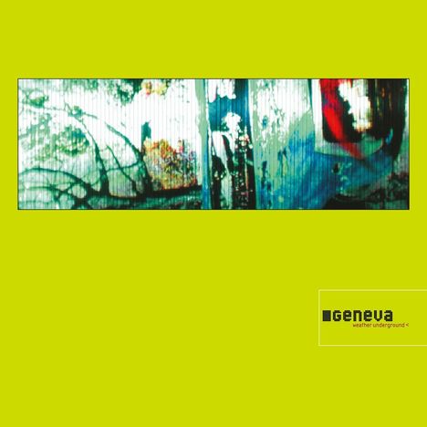 Geneva: Weather Underground (Expanded Edition), 2 CDs