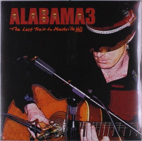 Alabama 3: Last Train To Mashville Vol. 2, LP