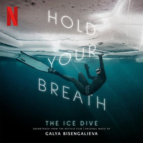 Galya Bisengalieva: Filmmusik: Hold Your Breath: The Ice Dive (Clear Vinyl), LP