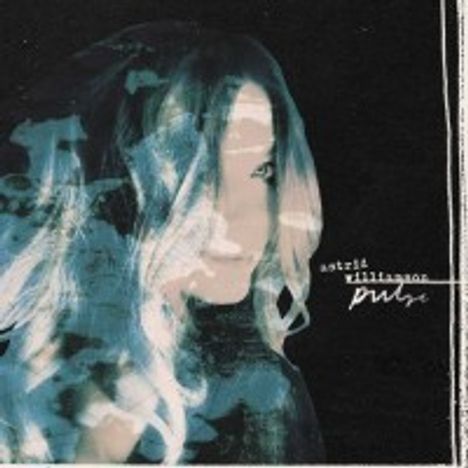 Astrid Williamson (geb. 1971): Pulse, CD