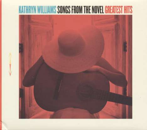 Kathryn Williams: Songs From The Novel: Greatest Hits, 2 LPs