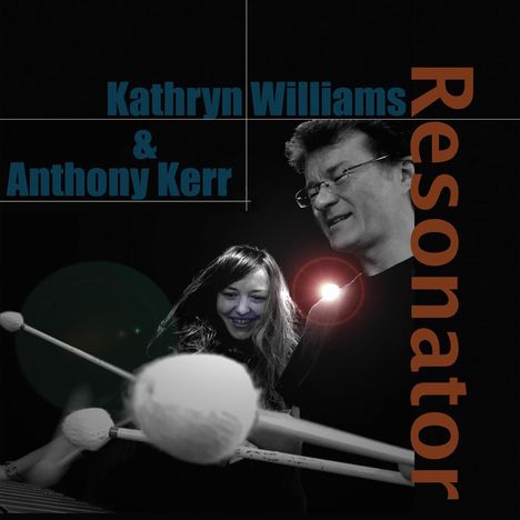 Kathryn Williams &amp; Anthony Kerr: Resonator, CD