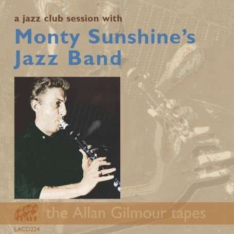 Monty Sunshine (1928-2010): A Jazz Club Session With Monty Sunshine's Jazz Band, CD
