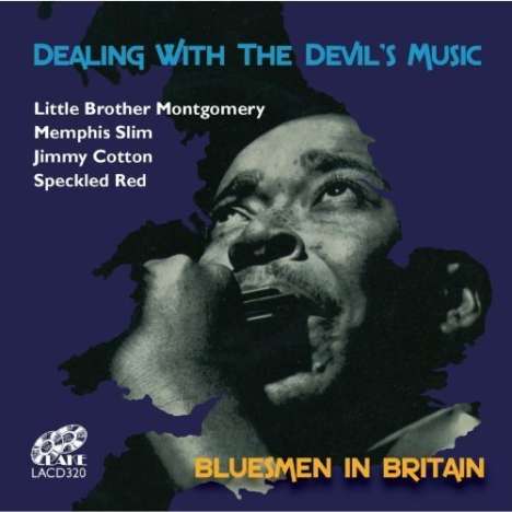 Little Brother Montgomery, Memphis Slim, Jimmy Cotto: Dealing With The Devil's Music: Bluesmen In Britain, CD