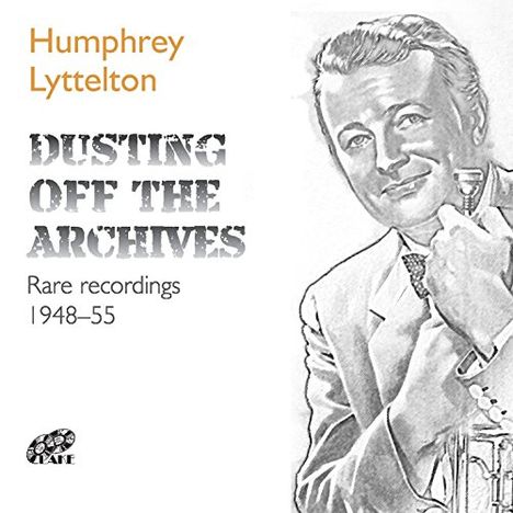 Humphrey Lyttelton (1921-2008): Dusting Off The Archives (Limited-Edition), CD