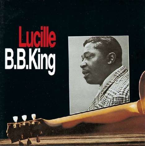 B.B. King: Lucille, CD