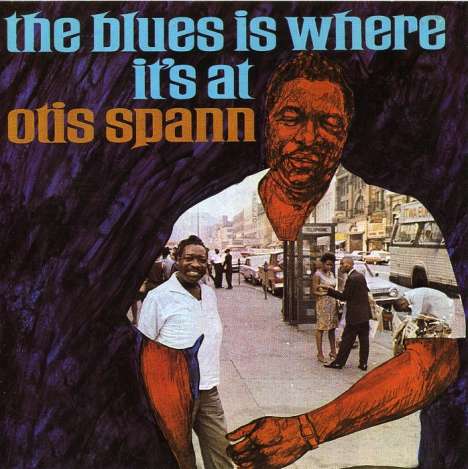 Otis Spann: The Blues Is Where It's At, CD