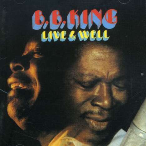B.B. King: Live &amp; Well, CD