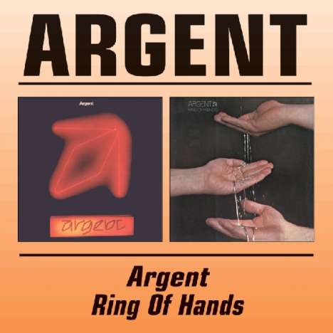 Argent: Argent / Ring Of Hands, 2 CDs