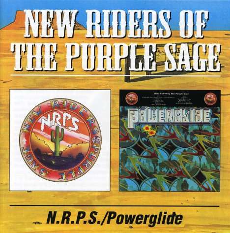 New Riders Of The Purple Sage: N.R.P.S. / Powerglide, 2 CDs