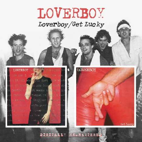 Loverboy: Loverboy / Get Lucky, CD