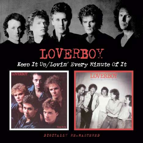 Loverboy: Keep It Up/Lovin' Every Minute Of It, CD