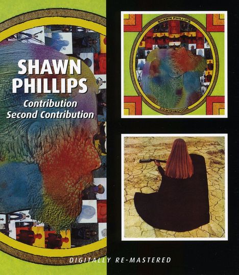 Shawn Phillips (geb. 1943): Contribution / Second Contribution, CD