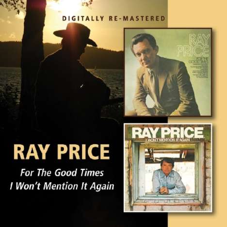 Ray Price: For The Good Times/I Won't Mention It Again, CD