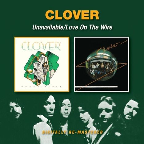 Clover (Country-Rock): Unavailable / Love On The Wire, CD