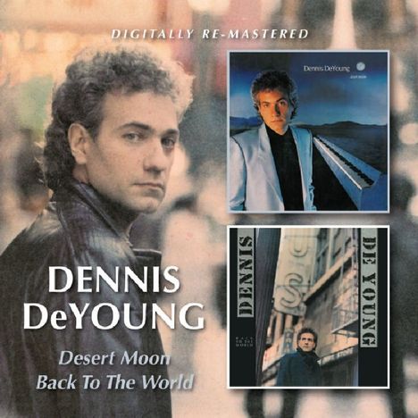 Dennis DeYoung: Desert Moon / Back To The World, CD