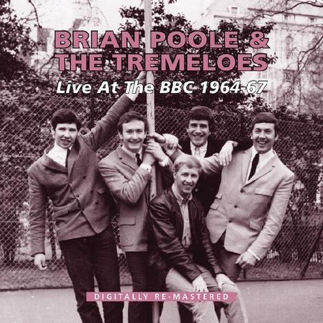 Brian Poole &amp; The Tremeloes: Live At BBC 1964 - 1967, 2 CDs
