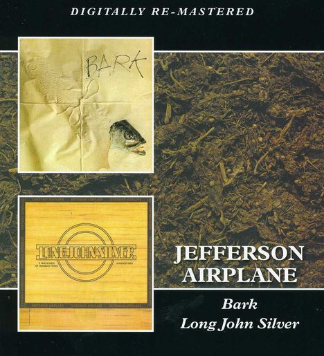Jefferson Airplane: Bark / Long John Silver, 2 CDs