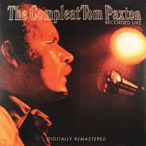 Tom Paxton: The Complete Tom Paxton (Live), 2 CDs