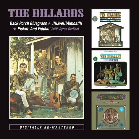 The Dillards: Back Porch Bluegrass / !!! Live!!! Almost!!! / Pickin' And Fiddlin', 2 CDs
