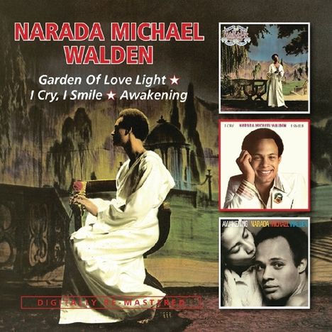 Narada Michael Walden (geb. 1952): Garden Of Love Light / I Cry, I Smile / Awakening, 2 CDs