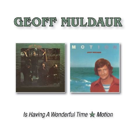 Geoff Muldaur: Is Having A Wonderful Time / Motion, CD