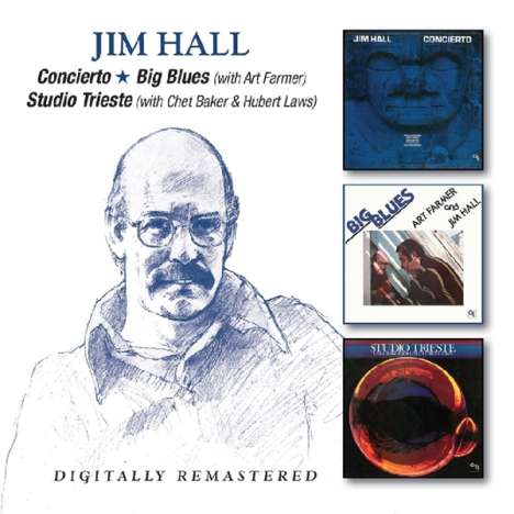 Jim Hall (1930-2013): Concierto / Big Blues / Studio Trieste, 2 CDs