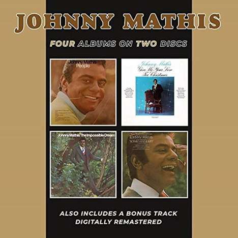 Johnny Mathis: People / The Impossible Dream / Love Theme From "Romeo And Juliet" / Give Me Your Love For Christmas, 2 CDs