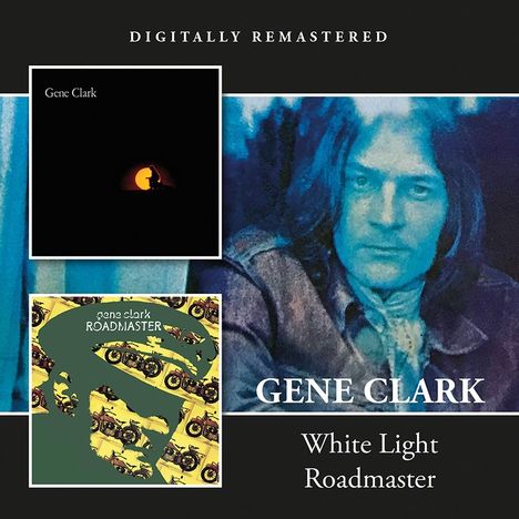 Gene Clark: White Light / Roadmaster, CD