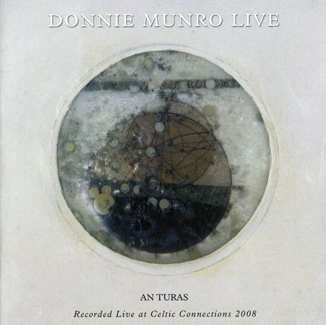 Donnie Munro: An Turas: Live At Celtic Connections 2008, CD