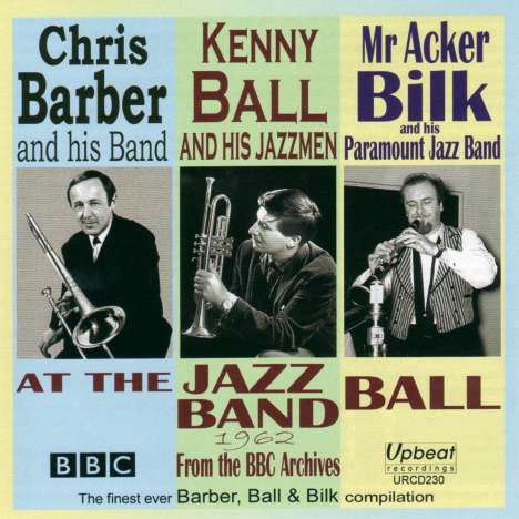 Chris Barber, Kenny Ball &amp; Acker Bilk: At The Jazz Band Ball 1962, CD