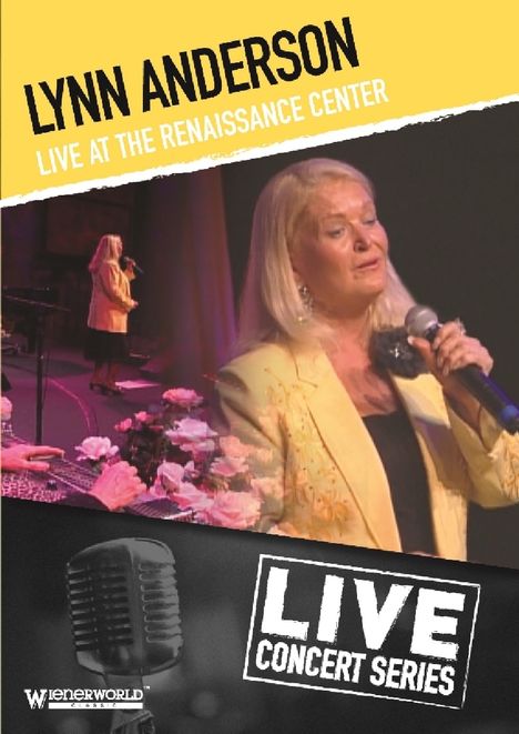 "Lynn Anderson Live at the Renaissance Center", Live-Konzertreihe, Frau mit Mikrofon, Blumenstrauß, Bühne, gelber Hintergrund.