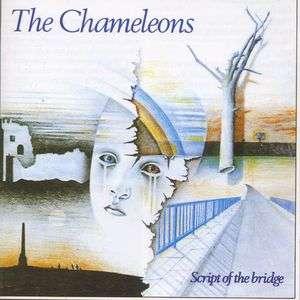 The Chameleons (Post-Punk UK): Script Of The Bridge, CD