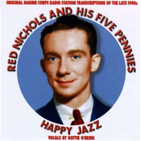 Red Nichols (1905-1965): Happy Jazz, CD