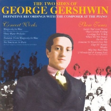 George Gershwin (1898-1937): The 2 Sides Of George G, CD
