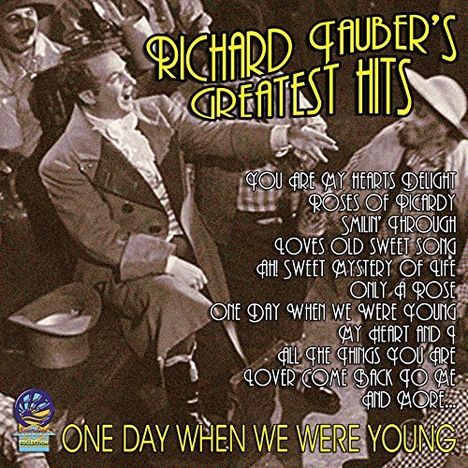 Richard Tauber (1891-1948): Best Of - One Day When We Were Young, CD
