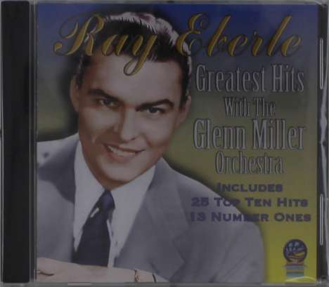 Glenn Miller (1904-1944): Rays Eberle's Greatest Hits, CD
