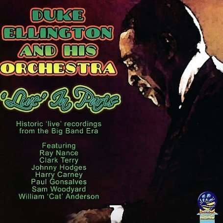 Duke Ellington (1899-1974): Live In Paris, CD