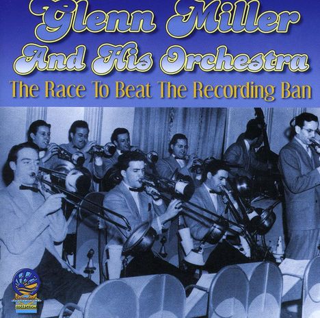 Glenn Miller (1904-1944): The Race To Beat The Recording Ban, CD