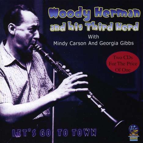 Woody Herman (1913-1987): Let's Go To Town, 2 CDs