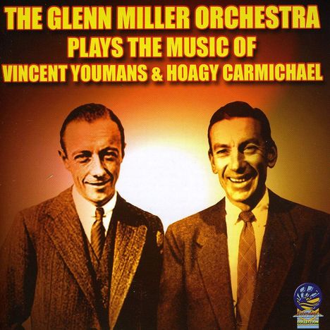 Glenn Miller (1904-1944): Plays Hoagy Carmichael &amp; Vince, CD