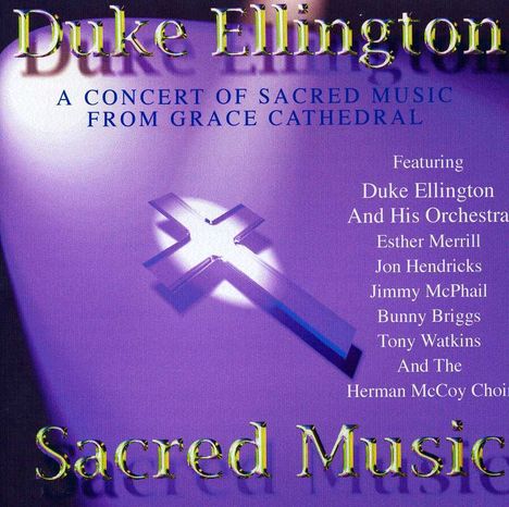 Duke Ellington (1899-1974): Sacred Music, CD