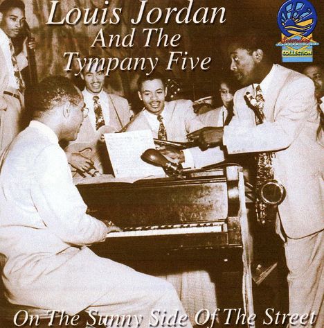 Louis Jordan (1908-1975): On The Sunny Side Of Th, CD
