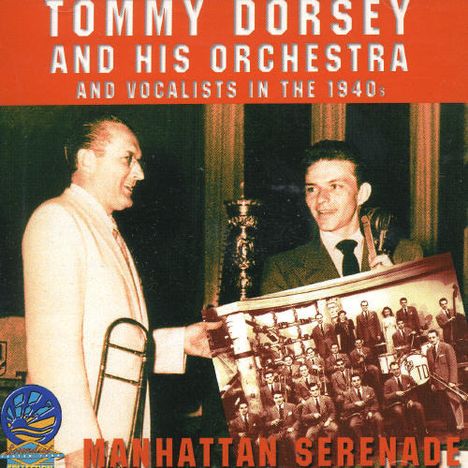 Tommy Dorsey (1905-1956): Manhattan Serenade 1940 - 1948, CD