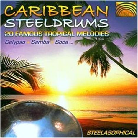 Karibik - Steelasophical: Caribbean Steeldrums, CD